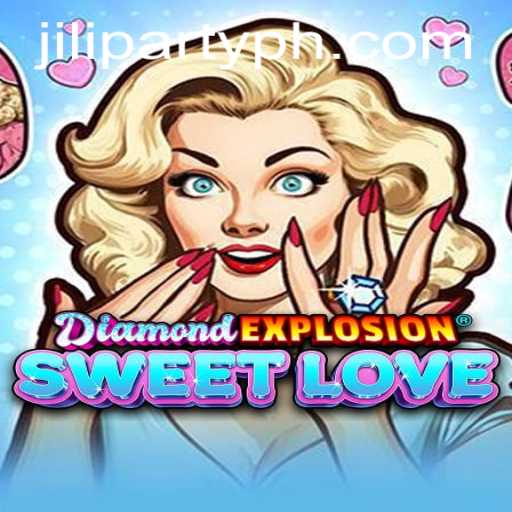 Mastering DiamondExplosionSweetLove: A Deep Dive into Jiliparty's Latest Sensation