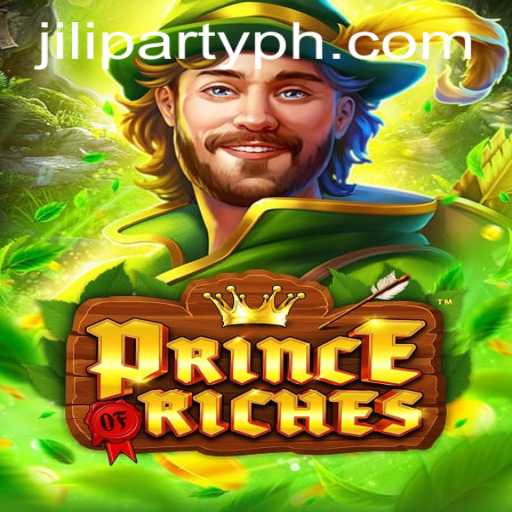 Exploring PrinceOfRiches: An Immersive Gaming Adventure with JiliParty Tactics